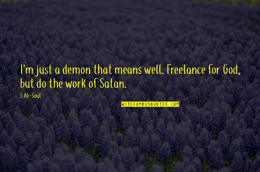 Pictures Of Emoji Quotes By Ab-Soul: I'm just a demon that means well. Freelance