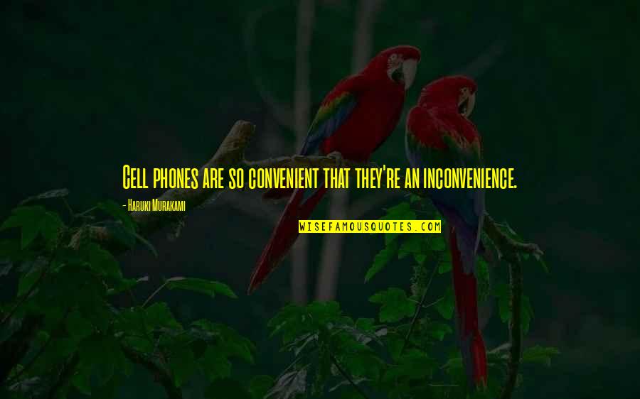 Pictures Of Feather Writing Quotes By Haruki Murakami: Cell phones are so convenient that they're an Pictures Of Feather Writing Quotes By Haruki Murakami: Cell phones are so convenient that they're an