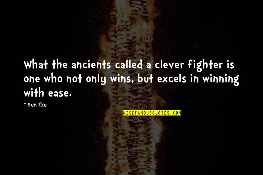 Pidaman Quotes By Sun Tzu: What the ancients called a clever fighter is Pidaman Quotes By Sun Tzu: What the ancients called a clever fighter is