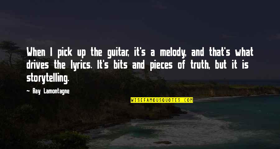 Pieces And Bits Quotes By Ray Lamontagne: When I pick up the guitar, it's a
