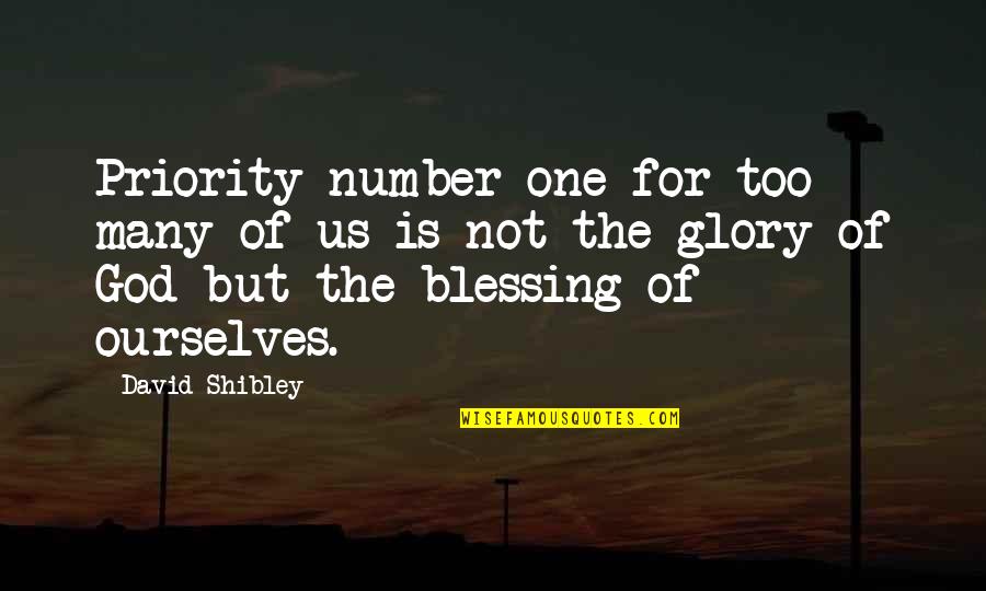 Piekna I Bestia Cda Quotes By David Shibley: Priority number one for too many of us