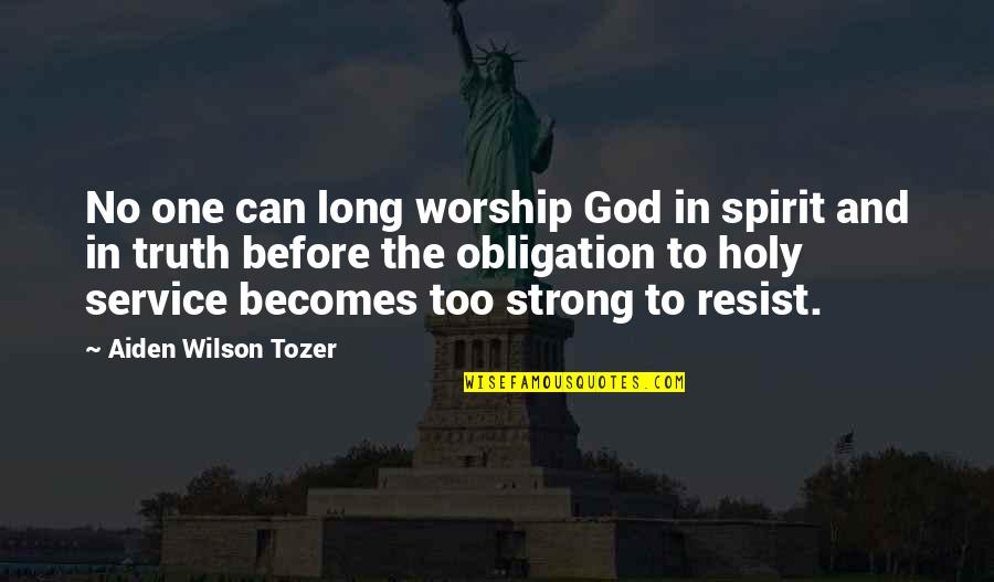 Piemontes Italian Quotes By Aiden Wilson Tozer: No one can long worship God in spirit Piemontes Italian Quotes By Aiden Wilson Tozer: No one can long worship God in spirit