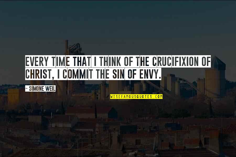 Piestraks Quotes By Simone Weil: Every time that I think of the crucifixion