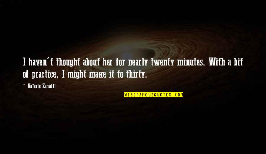 Pietismus Quotes By Valerie Zenatti: I haven't thought about her for nearly twenty Pietismus Quotes By Valerie Zenatti: I haven't thought about her for nearly twenty