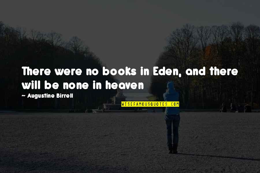 Pifia Clipart Quotes By Augustine Birrell: There were no books in Eden, and there