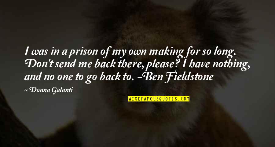 Pig Thank You Quotes By Donna Galanti: I was in a prison of my own
