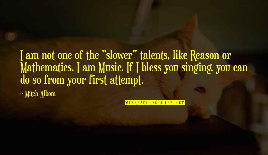 Pigmeat Martin Quotes By Mitch Albom: I am not one of the "slower" talents, Pigmeat Martin Quotes By Mitch Albom: I am not one of the "slower" talents,