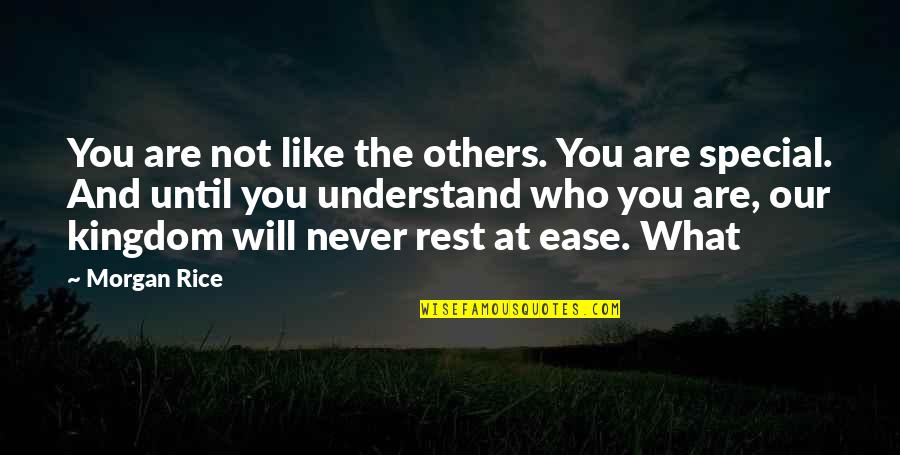 Pillared Woodpeckers Quotes By Morgan Rice: You are not like the others. You are Pillared Woodpeckers Quotes By Morgan Rice: You are not like the others. You are