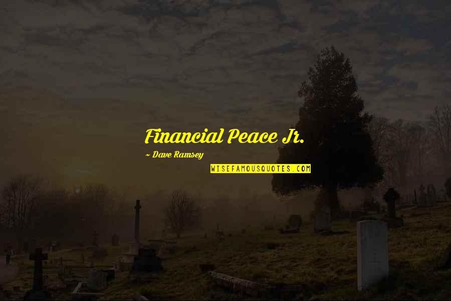 Pillock Etymology Quotes By Dave Ramsey: Financial Peace Jr.