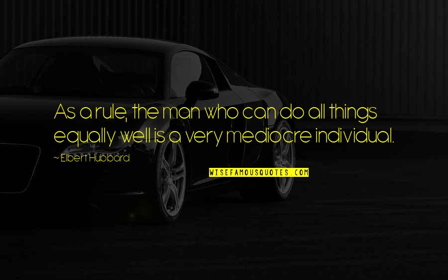 Pilner Quotes By Elbert Hubbard: As a rule, the man who can do Pilner Quotes By Elbert Hubbard: As a rule, the man who can do