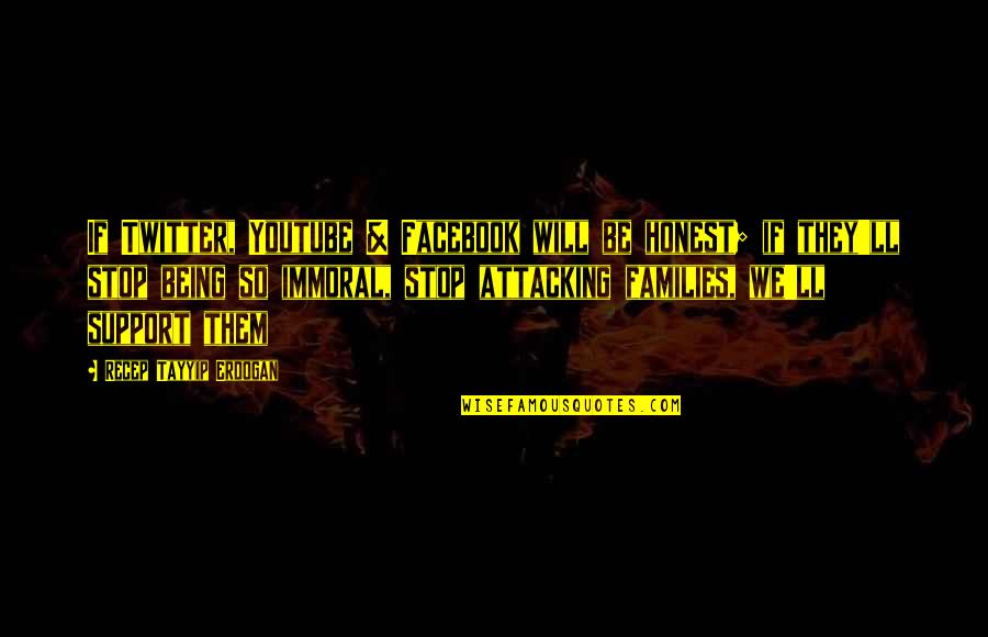 Pilotenopleiding Quotes By Recep Tayyip Erdogan: If Twitter, Youtube & Facebook will be honest; Pilotenopleiding Quotes By Recep Tayyip Erdogan: If Twitter, Youtube & Facebook will be honest;