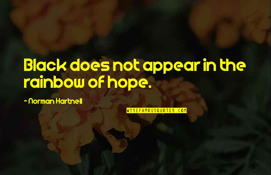 Pilotless Aircraft Quotes By Norman Hartnell: Black does not appear in the rainbow of