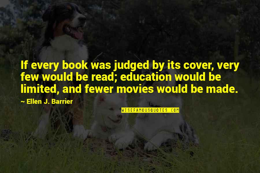 Pimp Cane Quotes By Ellen J. Barrier: If every book was judged by its cover, Pimp Cane Quotes By Ellen J. Barrier: If every book was judged by its cover,