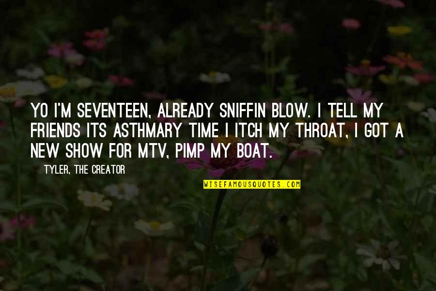 Pimp Quotes By Tyler, The Creator: Yo I'm seventeen, already sniffin blow. I tell Pimp Quotes By Tyler, The Creator: Yo I'm seventeen, already sniffin blow. I tell