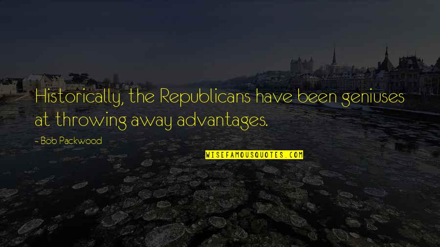 Pinault Collection Quotes By Bob Packwood: Historically, the Republicans have been geniuses at throwing