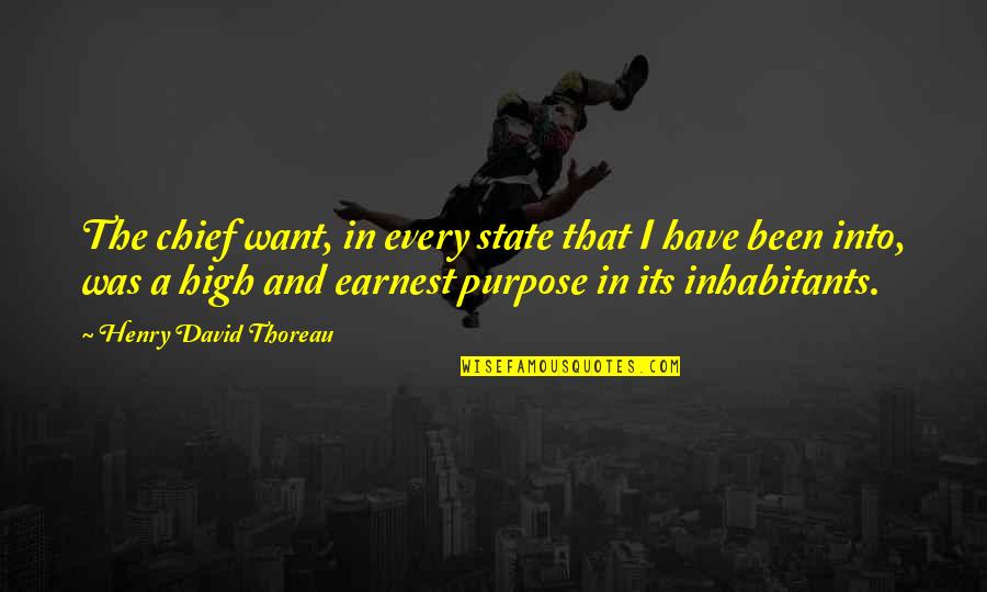 Pineal Quotes By Henry David Thoreau: The chief want, in every state that I Pineal Quotes By Henry David Thoreau: The chief want, in every state that I