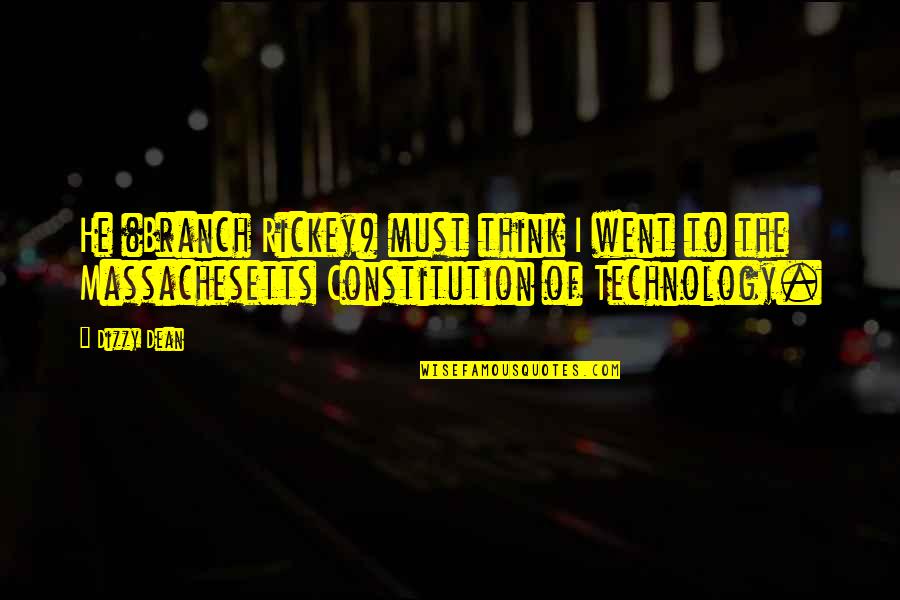 Pineapple Express Best Quotes By Dizzy Dean: He (Branch Rickey) must think I went to