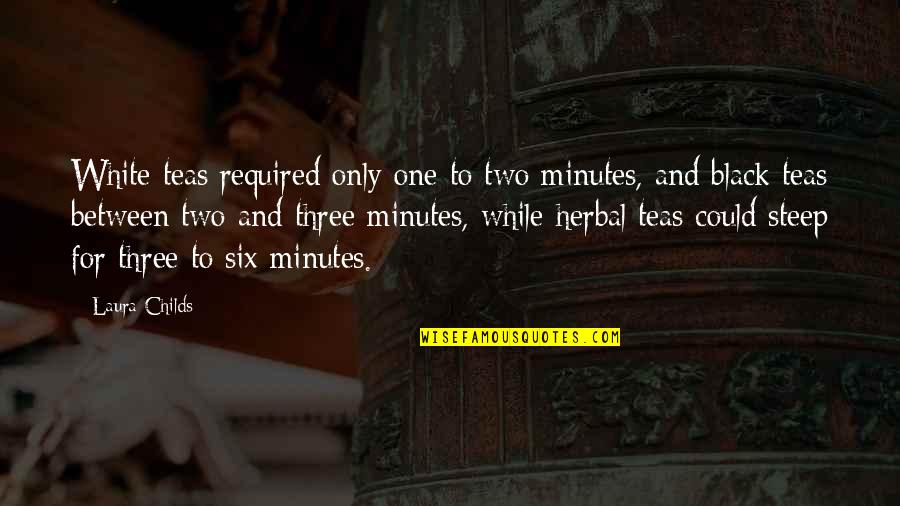 Pinette Speedo Quotes By Laura Childs: White teas required only one to two minutes, Pinette Speedo Quotes By Laura Childs: White teas required only one to two minutes,