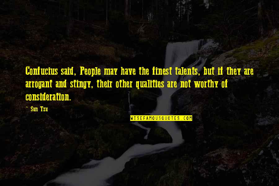 Pinewood Quotes By Sun Tzu: Confucius said, People may have the finest talents,