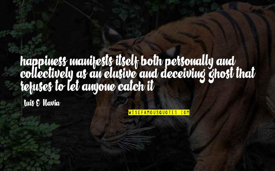 Pingu Quotes By Luis E. Navia: happiness manifests itself both personally and collectively as Pingu Quotes By Luis E. Navia: happiness manifests itself both personally and collectively as