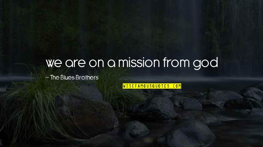 Pink Floyd Most Famous Quotes By The Blues Brothers: we are on a mission from god Pink Floyd Most Famous Quotes By The Blues Brothers: we are on a mission from god