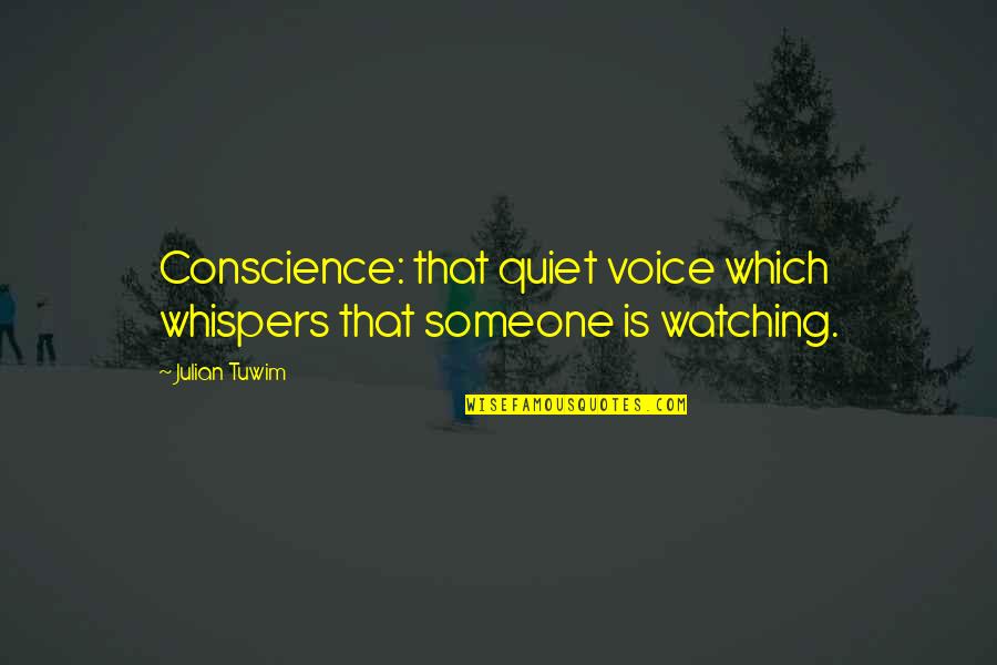 Pink Light Up Quotes By Julian Tuwim: Conscience: that quiet voice which whispers that someone