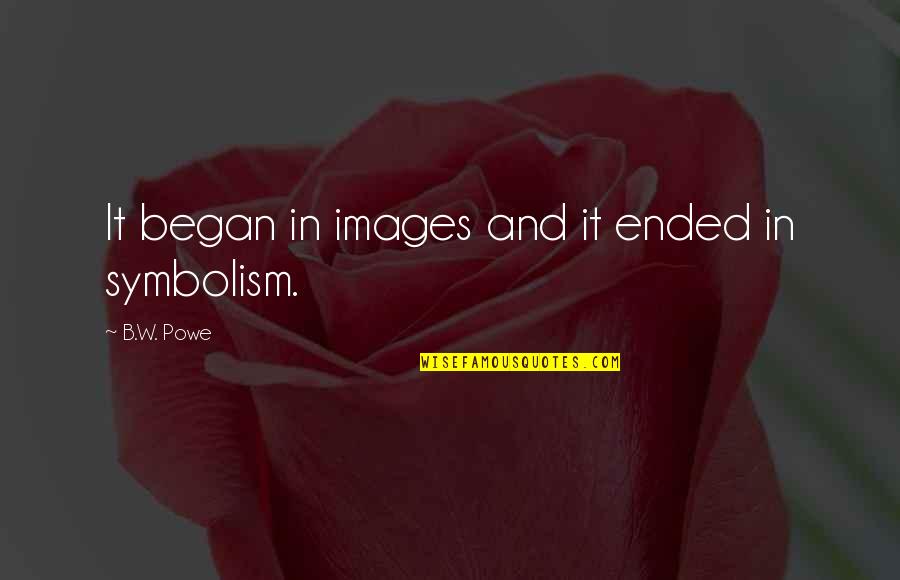 Pinky Promise Friendship Quotes By B.W. Powe: It began in images and it ended in Pinky Promise Friendship Quotes By B.W. Powe: It began in images and it ended in