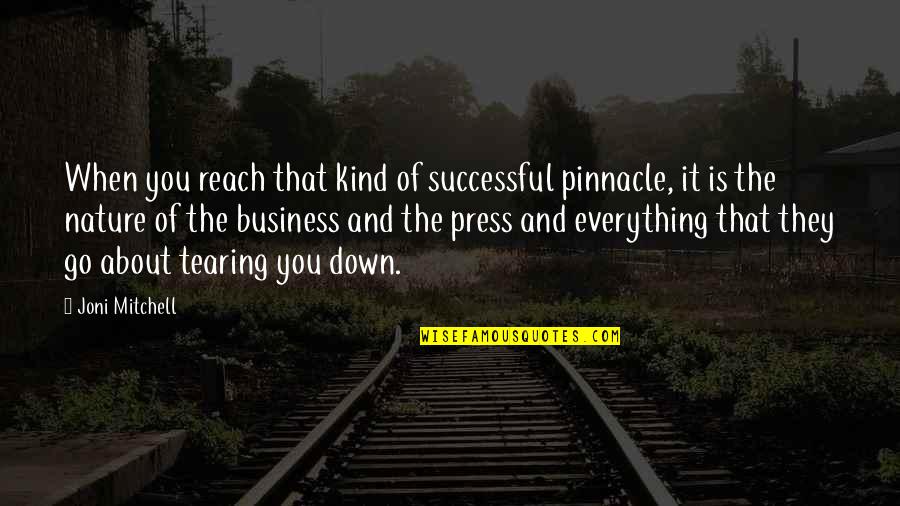 Pinnacle Quotes By Joni Mitchell: When you reach that kind of successful pinnacle,