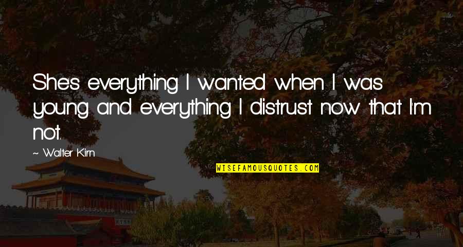 Pinprick Red Quotes By Walter Kirn: She's everything I wanted when I was young Pinprick Red Quotes By Walter Kirn: She's everything I wanted when I was young