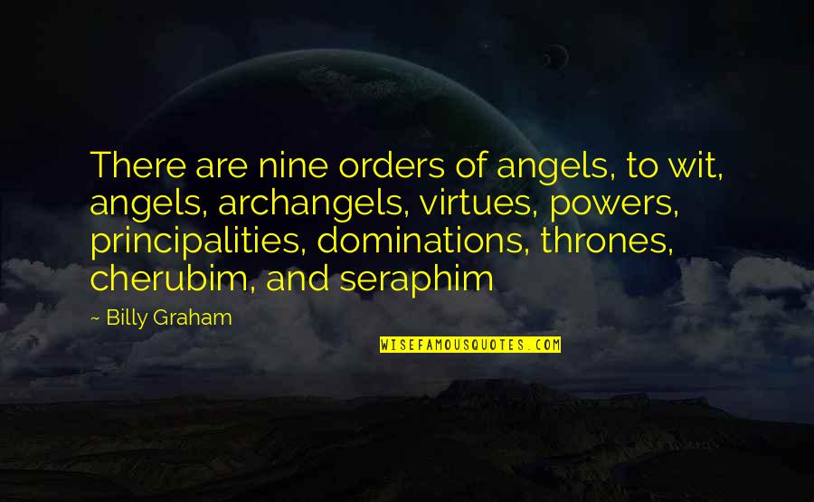 Pintarse Reflexive Quotes By Billy Graham: There are nine orders of angels, to wit,