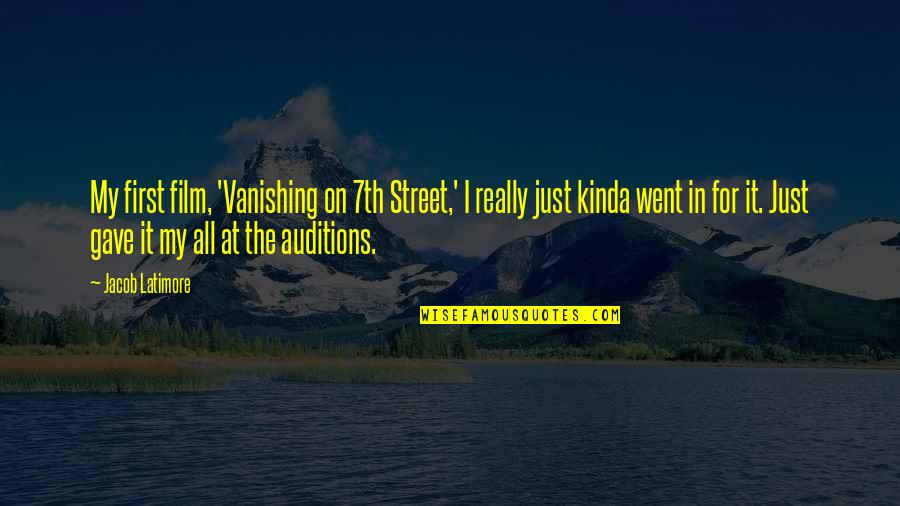 Pinterest Com Inspirational Quotes By Jacob Latimore: My first film, 'Vanishing on 7th Street,' I
