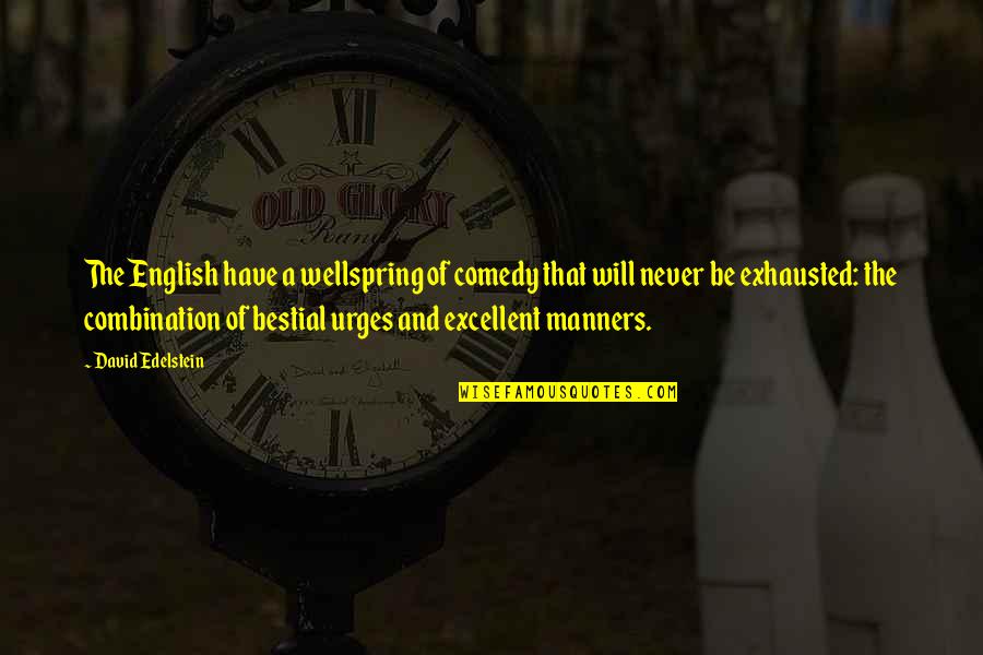 Pinterest Com Quotes By David Edelstein: The English have a wellspring of comedy that