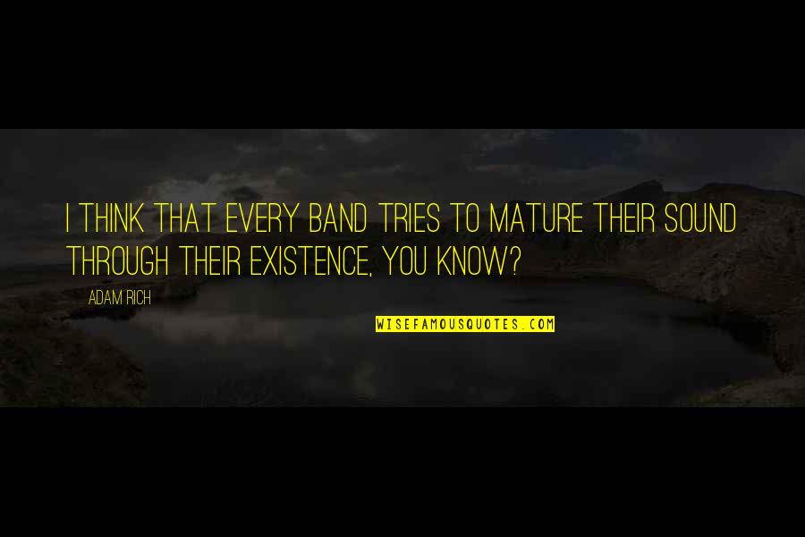 Pinterest Drawings With Quotes By Adam Rich: I think that every band tries to mature