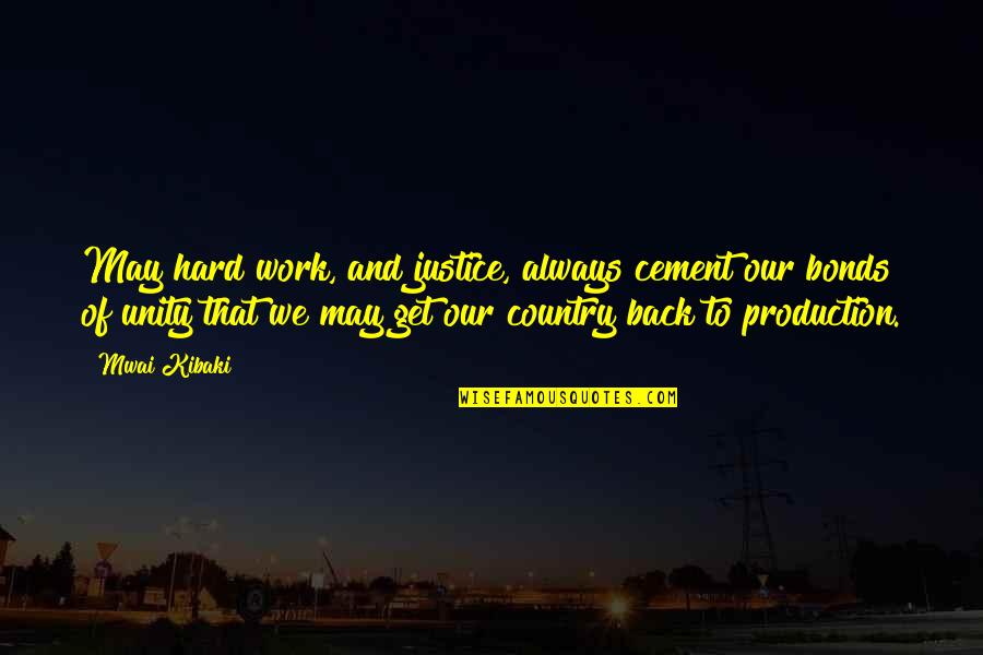 Pinterest Moda2020 Quotes By Mwai Kibaki: May hard work, and justice, always cement our Pinterest Moda2020 Quotes By Mwai Kibaki: May hard work, and justice, always cement our