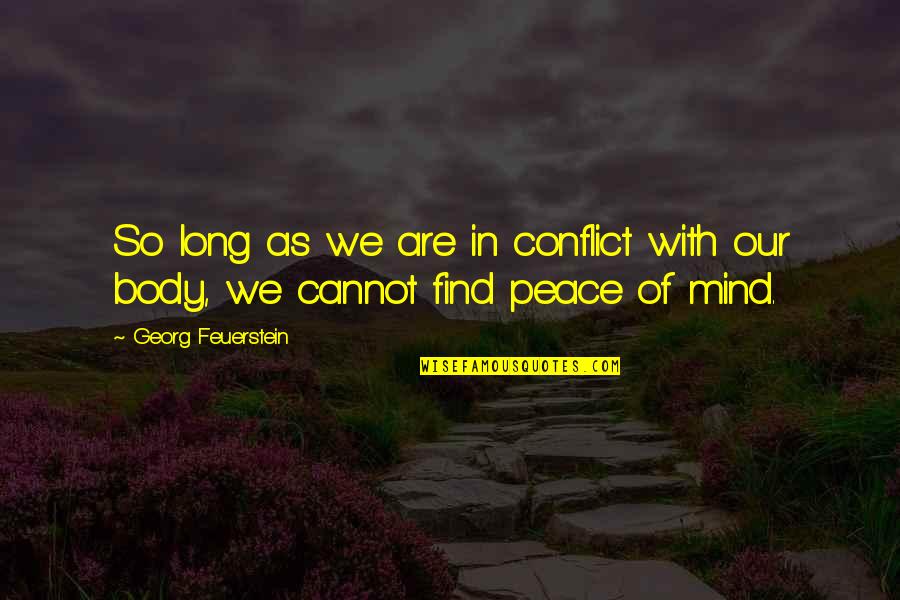Pinterest Printable Inspirational Quotes By Georg Feuerstein: So long as we are in conflict with