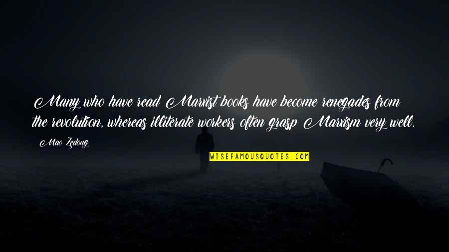 Pinwheeled Quotes By Mao Zedong: Many who have read Marxist books have become
