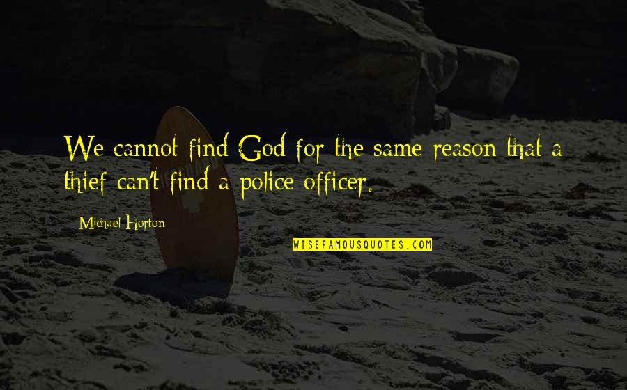 Pipik Dian Irawati Quotes By Michael Horton: We cannot find God for the same reason
