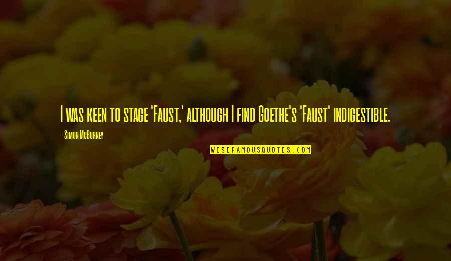 Pirates Of The Caribbean Pirate Code Quote Quotes By Simon McBurney: I was keen to stage 'Faust,' although I