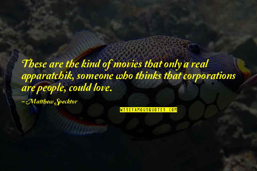 Pirie Kindred Quotes By Matthew Specktor: These are the kind of movies that only Pirie Kindred Quotes By Matthew Specktor: These are the kind of movies that only