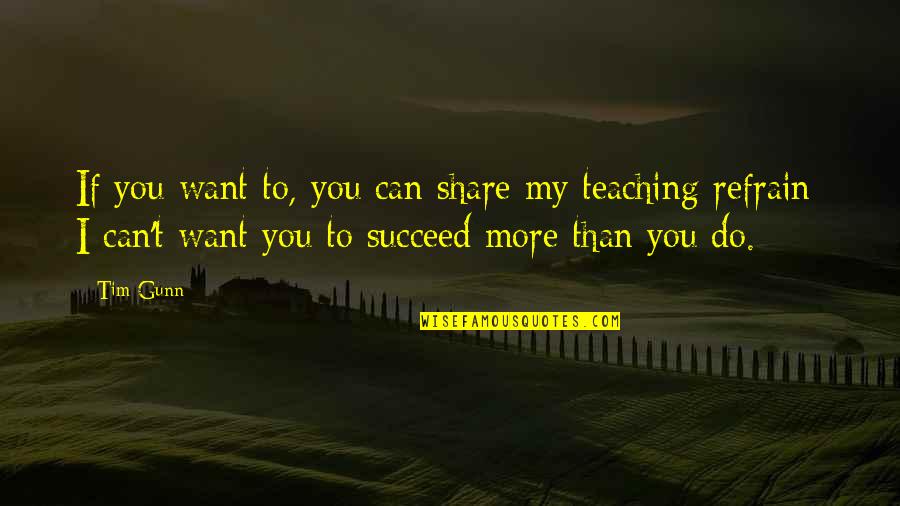 Pisado En Quotes By Tim Gunn: If you want to, you can share my Pisado En Quotes By Tim Gunn: If you want to, you can share my