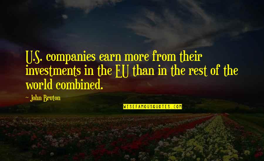 Pischedda Construction Quotes By John Bruton: U.S. companies earn more from their investments in Pischedda Construction Quotes By John Bruton: U.S. companies earn more from their investments in