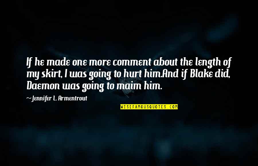 Pistilli Font Quotes By Jennifer L. Armentrout: If he made one more comment about the