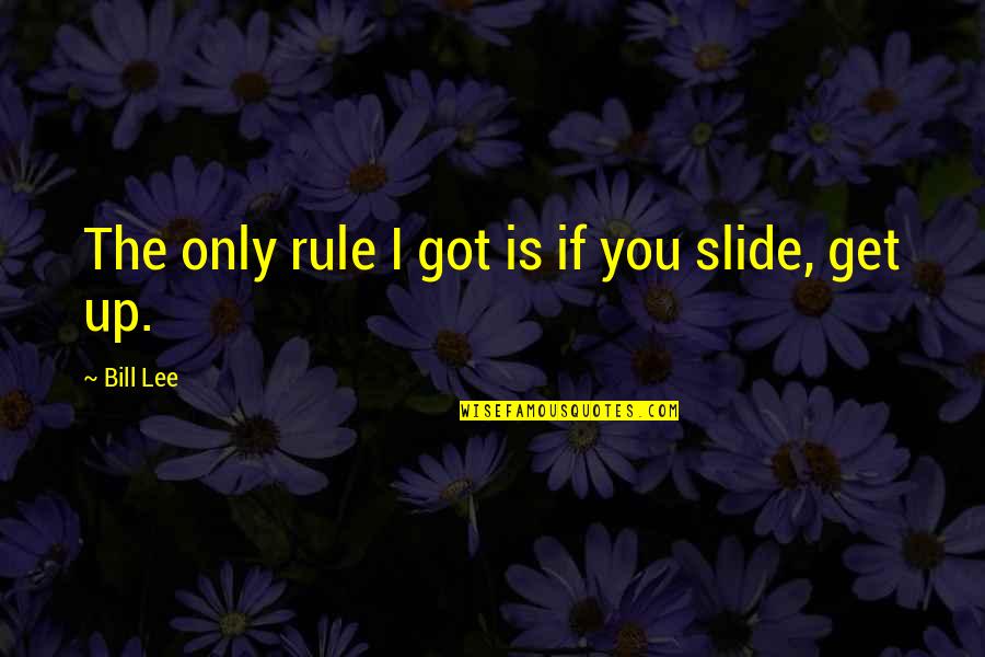 Pitch Perfect 2 Bumper Quotes By Bill Lee: The only rule I got is if you Pitch Perfect 2 Bumper Quotes By Bill Lee: The only rule I got is if you