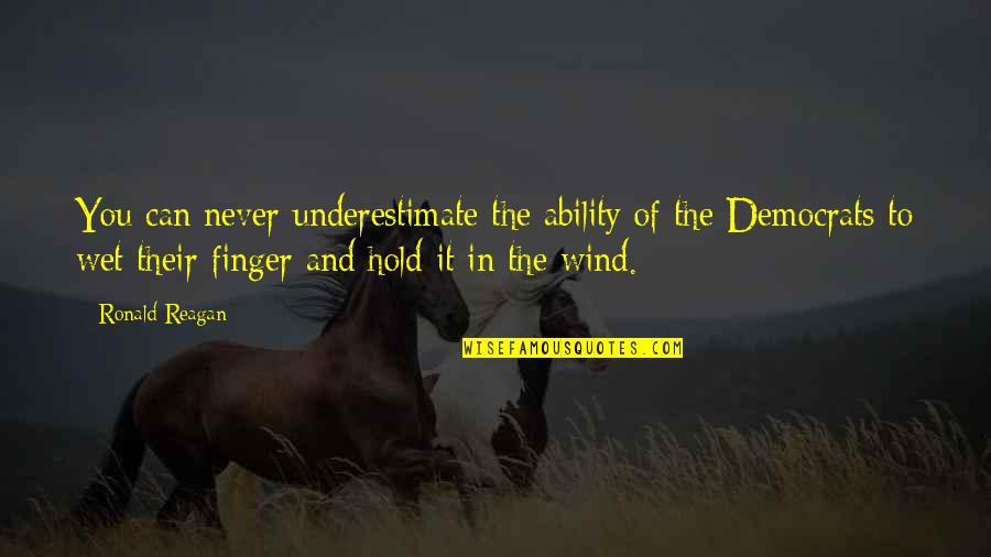 Pitrellis Italian Quotes By Ronald Reagan: You can never underestimate the ability of the Pitrellis Italian Quotes By Ronald Reagan: You can never underestimate the ability of the