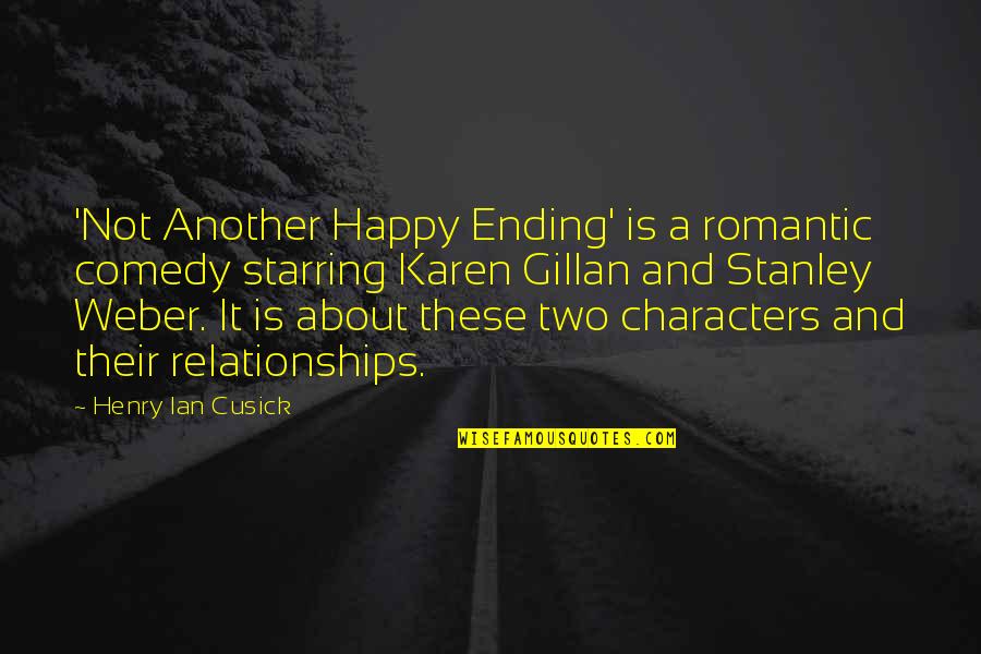 Pitsburgh Quotes By Henry Ian Cusick: 'Not Another Happy Ending' is a romantic comedy