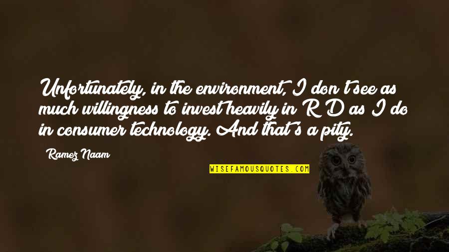 Pity's Quotes By Ramez Naam: Unfortunately, in the environment, I don't see as