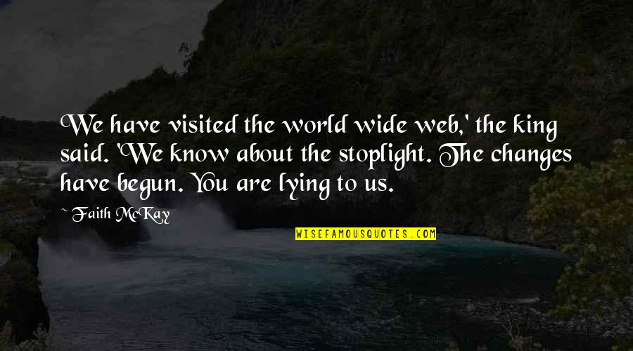 Pixie Humor Quotes By Faith McKay: We have visited the world wide web,' the Pixie Humor Quotes By Faith McKay: We have visited the world wide web,' the