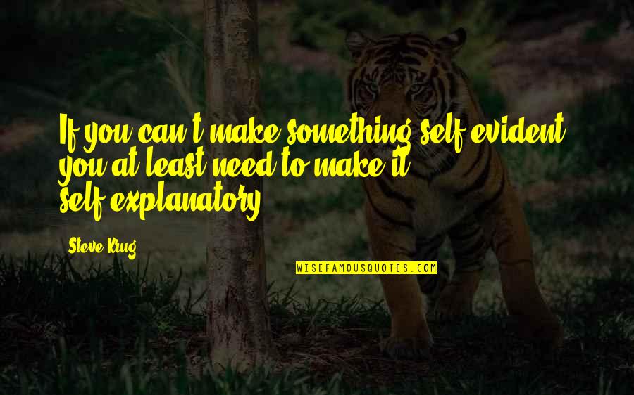 Pizza Delivery Quotes By Steve Krug: If you can't make something self-evident, you at Pizza Delivery Quotes By Steve Krug: If you can't make something self-evident, you at