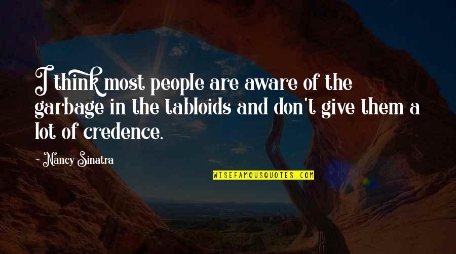 Pizzetti Wilmington Quotes By Nancy Sinatra: I think most people are aware of the Pizzetti Wilmington Quotes By Nancy Sinatra: I think most people are aware of the