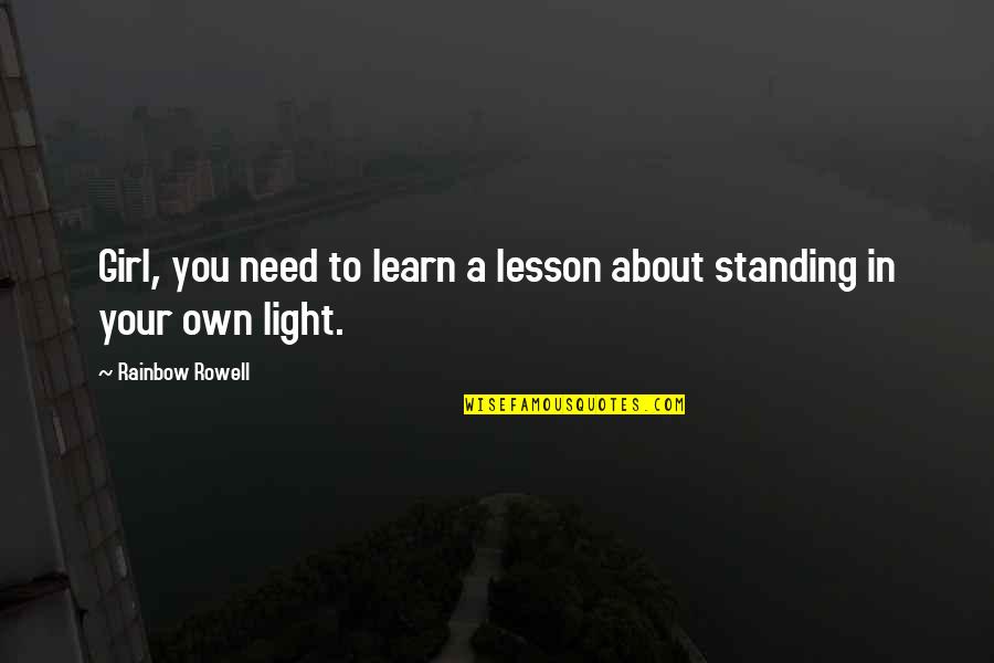 Pizzoccheri Quotes By Rainbow Rowell: Girl, you need to learn a lesson about Pizzoccheri Quotes By Rainbow Rowell: Girl, you need to learn a lesson about